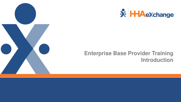 enterprise base provider training introduction vnsny