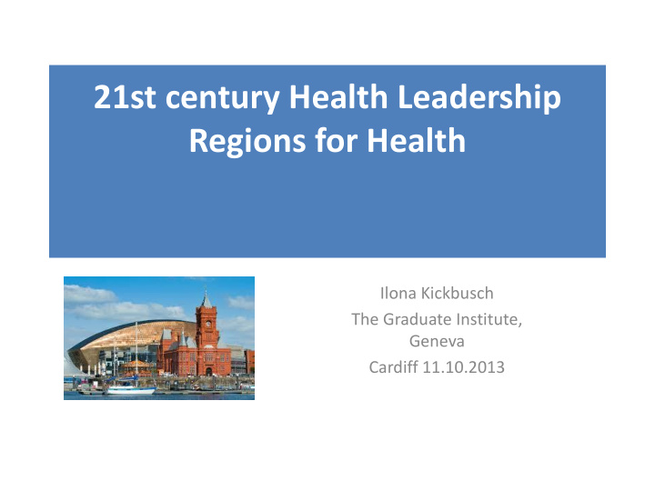 21st century health leadership regions for health