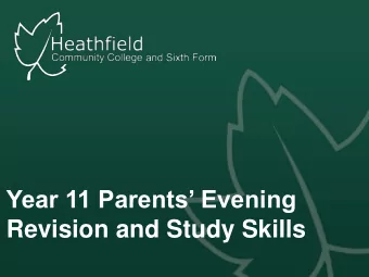 Year 11 Parents Evening  Revision and Study Skills  The Importance of Revision  Well organised,