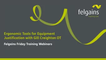 Ergonomic Tools for Equipment  Justification with Gill Creighton OT  Felgains Friday Training
