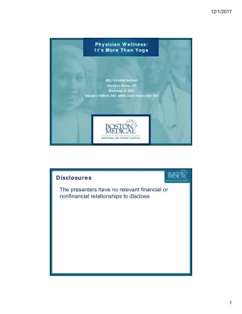Disclosures  The presenters have no relevant financial or  nonfinancial relationships to disclose
