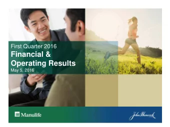 Financial &amp;  Operating Results May 5, 2016  Caution regarding forward-looking statements  From