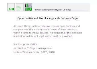 Opportunities and Risk of a large scale Software Project  Abstract: Using public articles we