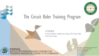 The Circuit Rider Training Program  17/10/2018  Presenters: Katherine Tremblay, Laura Morgan,