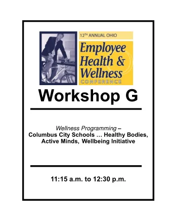 Workshop G Wellness Programming   Columbus City Schools  Healthy Bodies,  Active Minds,