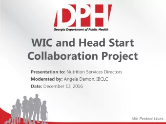 WIC and Head Start  Collaboration Project Presentation to: Nutrition Services Directors Moderated