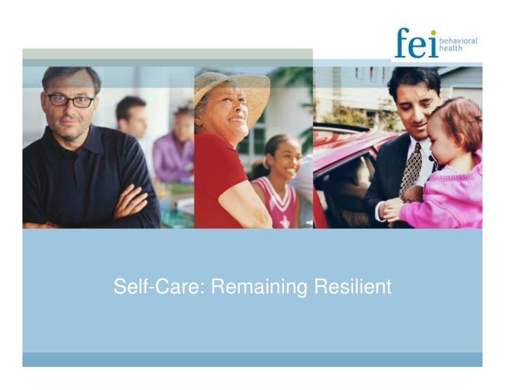 self care remaining resilient the presenter
