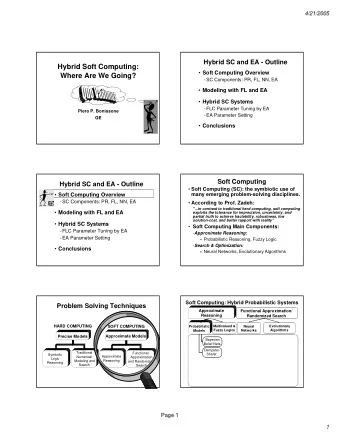 Hybrid Soft Computing:  Soft Computing Overview  Where Are We Going?  -SC Components: PR, FL,