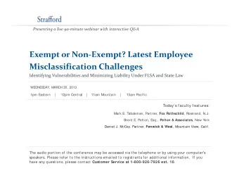 Exempt or Non  Exempt? Latest Employee  p  p  p  y Misclassification Challenges Identifying