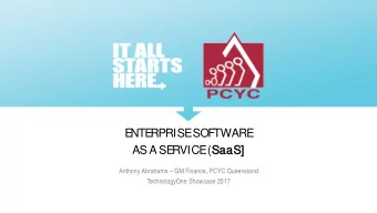 E  NTE  RPRISE  SOFTWARE  AS A SE  RVICE  (SaaS  SaaS]  Anthony Abrahams  GM Finance, PCYC