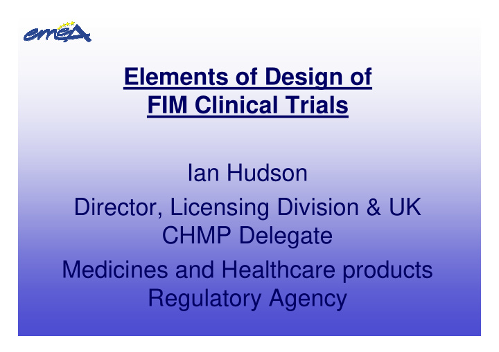 elements of design of fim clinical trials ian hudson