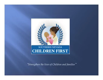 Strengthen the lives of Children and families   Our purpose is to provide homeless,