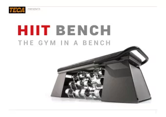 HIIT BENCH T H E  G Y M  I N  A  B E N C H  1  2  WHERE FUNCTION MEETS FITNESS  in less than a