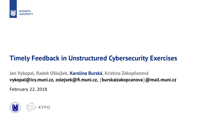 timely feedback in unstructured cybersecurity exercises