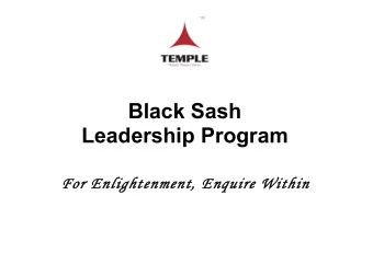 Black Sash  Leadership Program  For Enlightenm  For E  nlightenment,  ent, E  Enquire Within
