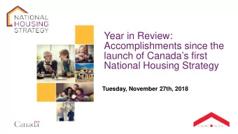 Year in Review:  Accomplishments since the  launch of Canadas first  National Housing Strategy