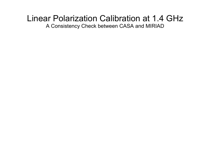 linear polarization calibration at 1 4 ghz