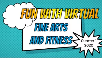 Quarter 1  2020  Fine Arts and Fitness  Team  dRAMA  Spanish  Mrs. Colvin  SRA. Diaz  Art  Mrs.