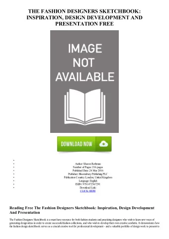 THE FASHION DESIGNERS SKETCHBOOK:  INSPIRATION, DESIGN DEVELOPMENT AND  PRESENTATION FREE  Author: