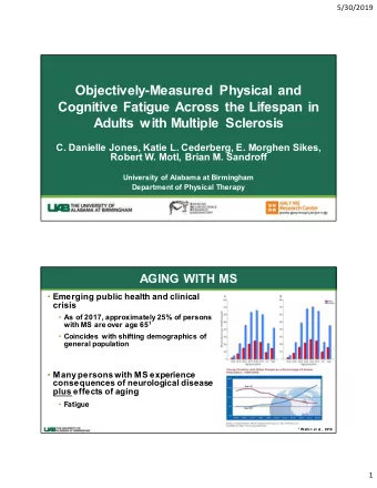 Objectively-Measured Physical and  Cognitive Fatigue Across the Lifespan in  Adults with Multiple