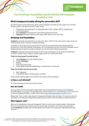 As well as support services offered through the centre, headspace Armadale can also support the