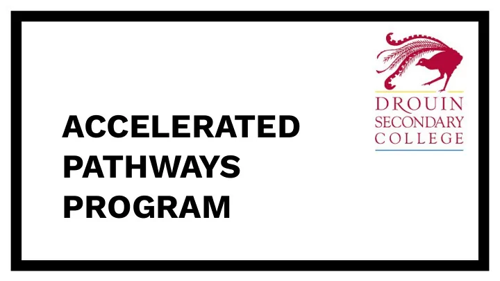 accelerated pathways program key stafg