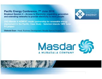 Pacific Energy Conference, 7 th June 2016  Breakout Session 2  Access to Electricity: expanding