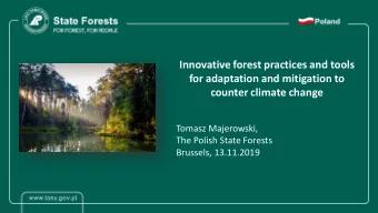 Innovative forest practices and tools  for adaptation and mitigation to  counter climate change