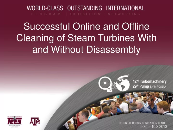 successful online and offline cleaning of steam turbines
