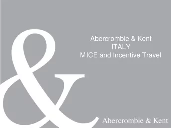 ITALY  MICE and Incentive Travel  51 offices  26 countries  2,300 employees  Argentina
