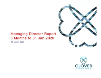 Managing Director Report  6 Months to 31 Jan 2020  25 March 2020  Vision and Mission Statement