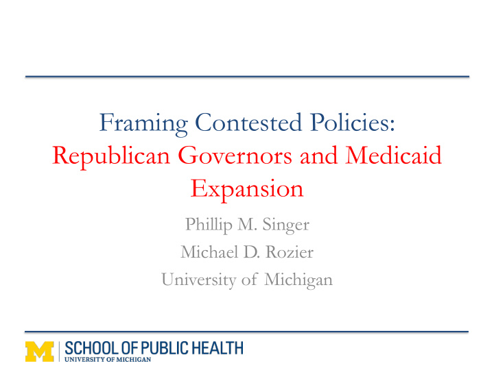 framing contested policies republican governors and