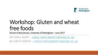 free foods School of Biosciences, University of Nottingham  June 2017 DR CAROL RAAFF