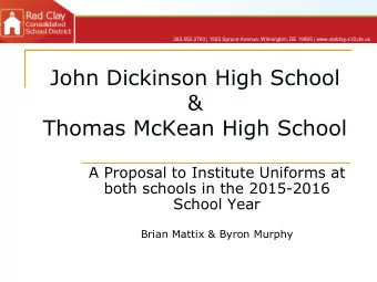 John Dickinson High School  &amp;  Thomas McKean High School  A Proposal to Institute Uniforms at