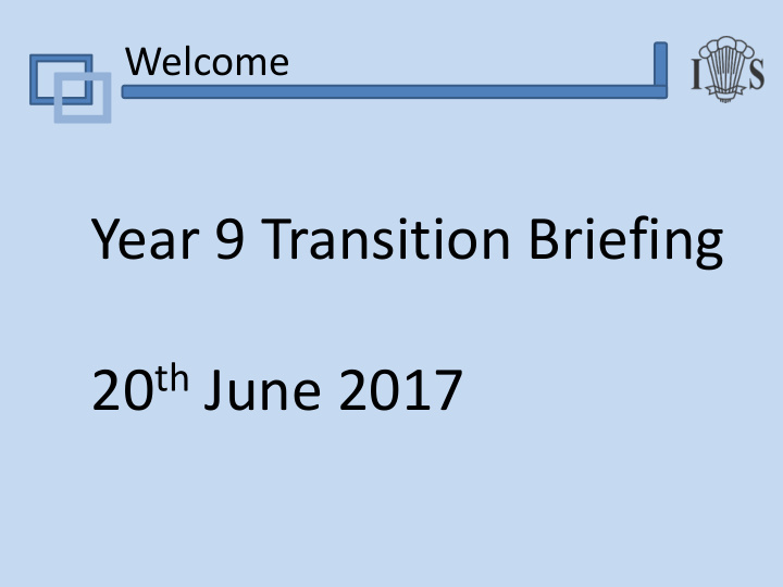 year 9 transition briefing