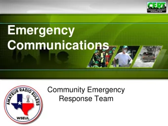 Communications  Community Emergency  Response Team  Introduction to Radio Communications James