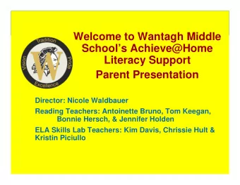 Welcome to Wantagh Middle  Schools Achieve@Home  Literacy Support  Parent Presentation