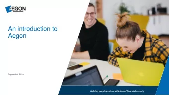 An introduction to  Aegon  September 2020  Helping people achieve a lifetime of financial security