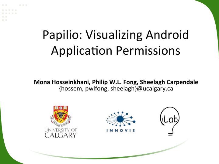 papilio visualizing android applica3on permissions