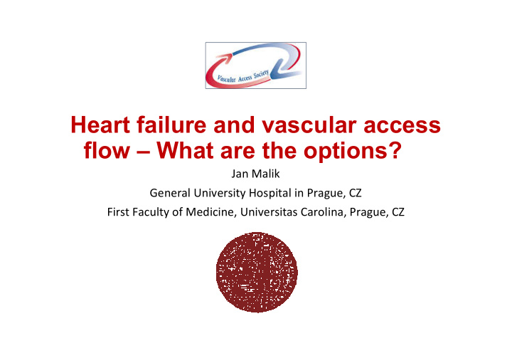 heart failure and vascular access flow what are the