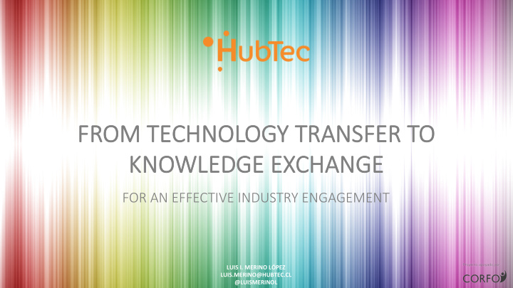 fr from technology transfe fer to kno knowledge ge e