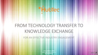 FR  FROM TECHNOLOGY TRANSFE  FER TO  KNO  KNOWLEDGE  GE E  EXCHANGE  CHANGE  FOR AN EFFECTIVE