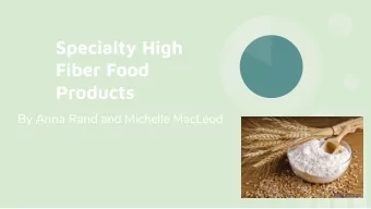 Specialty High  Fiber Food  Products  By Anna Rand and Michelle MacLeod  Whole-grains.jpg  What