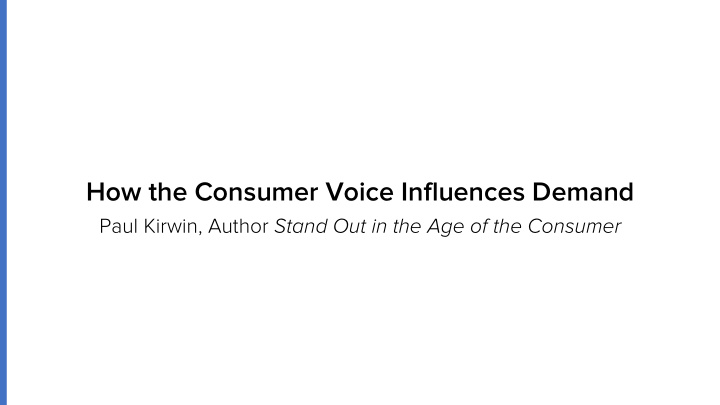 how the consumer voice influences demand
