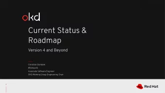 Current Status &amp;  Roadmap  Version 4 and Beyond  Christian Glombek  @lorbus42  Associate