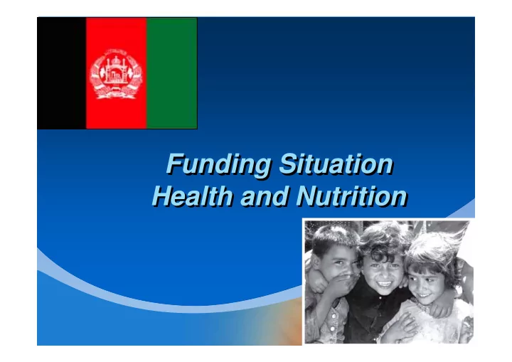 funding situation funding situation health and nutrition
