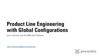 Product Line Engineering  with Global Configurations  pure::variants and the IBM Jazz Platform