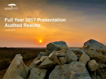 Audited Results  16 April 2018  FY 2017 Audited Results  1  Disclaimer This Document comprises an