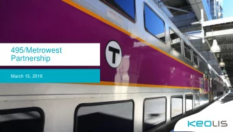 495/Metrowest  Partnership  March 15, 2018  495/Metrowest  Network  The Framingham/Worcester,