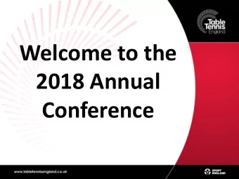 Welcome to the  2018 Annual  Conference  Agenda  Annual Conference 11am-1pm  1.  Welcome to the
